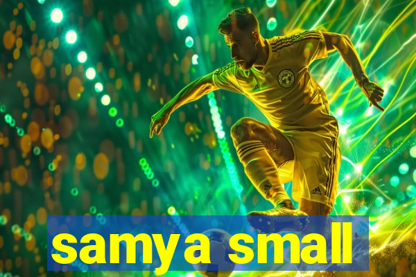 samya small